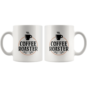 RobustCreative-Funny Coffee Roaster  for Barista Coworker Saying White 11oz Mug Gift Idea
