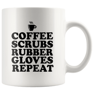 RobustCreative-Coffee Scrubs Rubber Gloves Repeat  Cute CNA Nurse Life White 11oz Mug Gift Idea