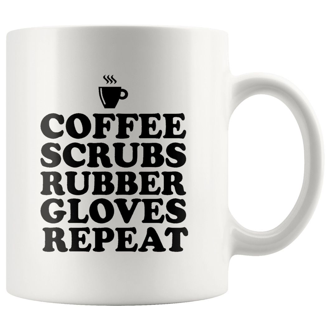 RobustCreative-Coffee Scrubs Rubber Gloves Repeat  Cute CNA Nurse Life White 11oz Mug Gift Idea