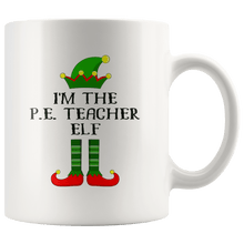 Load image into Gallery viewer, RobustCreative-Im The P.E. Teacher Elf Christmas Teaching&#39;s - 11oz White Mug I Just Really Like to Teach Cute Tiny Humans Gift Idea
