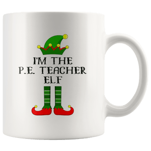 RobustCreative-Im The P.E. Teacher Elf Christmas Teaching's - 11oz White Mug I Just Really Like to Teach Cute Tiny Humans Gift Idea