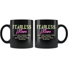 Load image into Gallery viewer, RobustCreative-Just Like Normal Fearless Mom Camo Uniform - Military Family 11oz Black Mug Active Component on Duty support troops Gift Idea - Both Sides Printed
