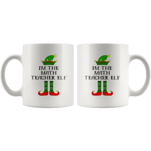 RobustCreative-Im The Math Teacher Elf Christmas Teaching's - 11oz White Mug I Just Really Like to Teach Cute Tiny Humans Gift Idea