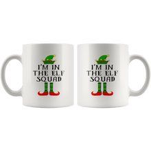 Load image into Gallery viewer, RobustCreative-Im The Squad Elf Matching Family Christmas - 11oz White Mug Christmas group green pjs costume Gift Idea
