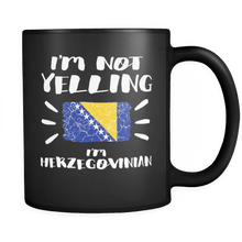 Load image into Gallery viewer, RobustCreative-I&#39;m Not Yelling I&#39;m Herzegovinian Flag - Herzegovina Pride 11oz Funny Black Coffee Mug - Coworker Humor That&#39;s How We Talk - Women Men Friends Gift - Both Sides Printed (Distressed)
