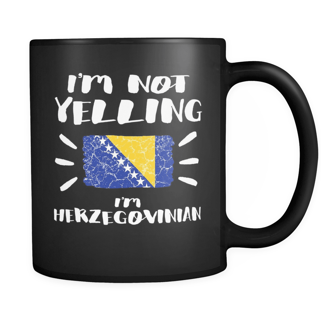 RobustCreative-I'm Not Yelling I'm Herzegovinian Flag - Herzegovina Pride 11oz Funny Black Coffee Mug - Coworker Humor That's How We Talk - Women Men Friends Gift - Both Sides Printed (Distressed)