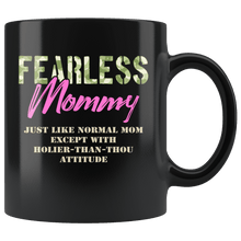 Load image into Gallery viewer, RobustCreative-Just Like Normal Fearless Mommy Camo Uniform - Military Family 11oz Black Mug Active Component on Duty support troops Gift Idea - Both Sides Printed
