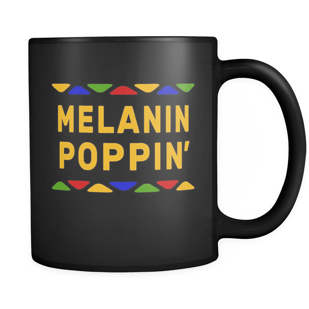 RobustCreative-Melanin Poppin - Melanin Poppin 11oz Funny Black Coffee Mug - Afro Dashiki Kente Melanin Rich Skin - Women Men Friends Gift - Both Sides Printed (Distressed)