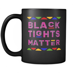 RobustCreative-Black Tights Matter Pink Dashiki - Melanin Poppin 11oz Funny Black Coffee Mug - Afro Kente Melanin Rich Skin - Women Men Friends Gift - Both Sides Printed (Distressed)