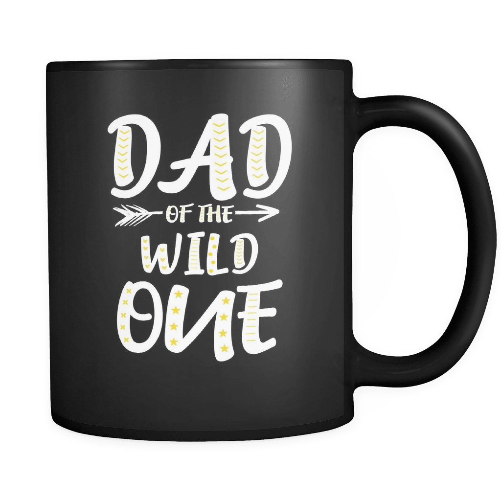 RobustCreative-Dad of The Wild OneKing Crown - Funny Family 11oz Funny Black Coffee Mug - 1st Birthday Party Gift - Women Men Friends Gift - Both Sides Printed (Distressed)