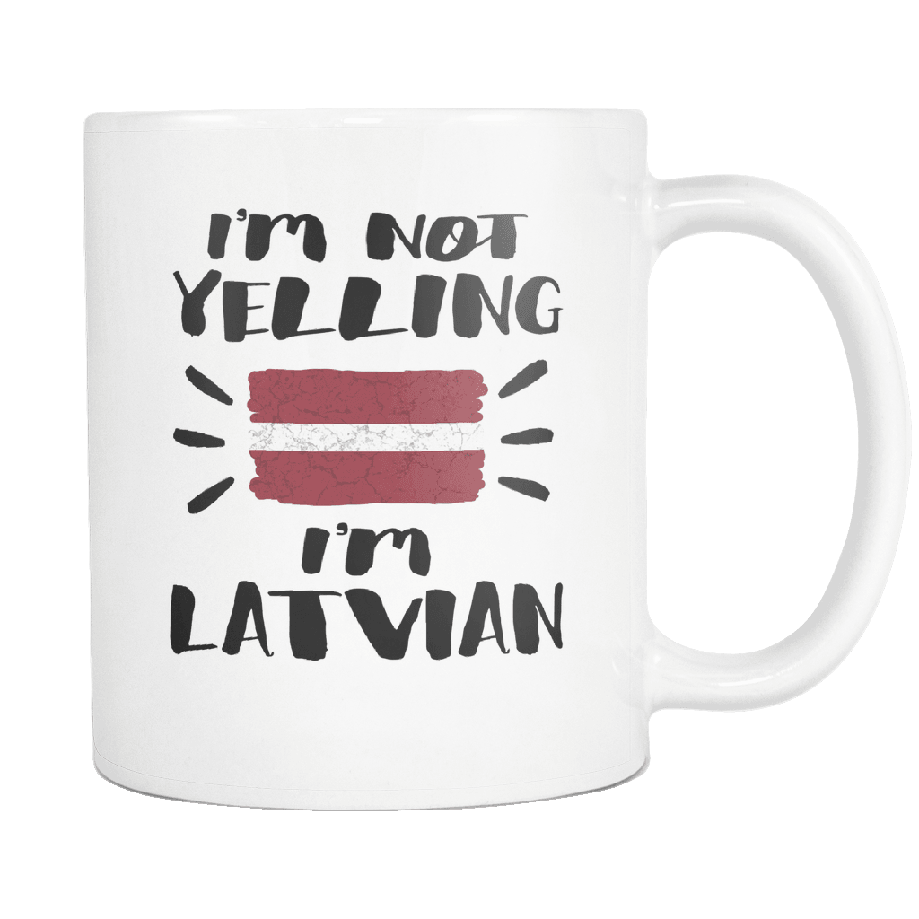 RobustCreative-I'm Not Yelling I'm Latvian Flag - Latvia Pride 11oz Funny White Coffee Mug - Coworker Humor That's How We Talk - Women Men Friends Gift - Both Sides Printed (Distressed)