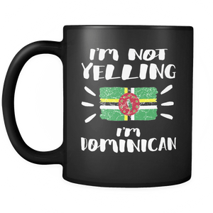 RobustCreative-I'm Not Yelling I'm Dominican Flag - Dominica Pride 11oz Funny Black Coffee Mug - Coworker Humor That's How We Talk - Women Men Friends Gift - Both Sides Printed (Distressed)