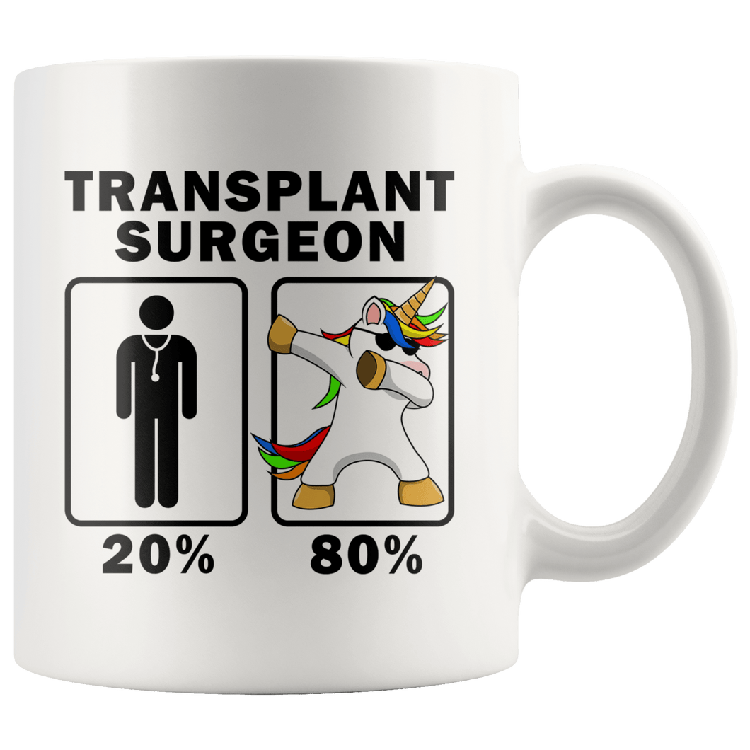 RobustCreative-Transplant Surgeon Dabbing Unicorn 80 20 Principle Graduation Gift Mens - 11oz White Mug Medical Personnel Gift Idea