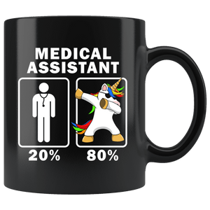 RobustCreative-Medical Assistant Dabbing Unicorn 80 20 Principle Graduation Gift Mens - 11oz Black Mug Medical Personnel Gift Idea