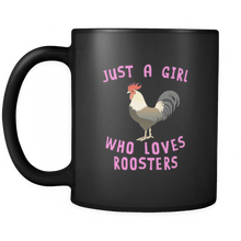 Load image into Gallery viewer, RobustCreative-Just a Girl Who Loves Rooster the Wild One Animal Spirit 11oz Black Coffee Mug ~ Both Sides Printed
