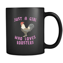 Load image into Gallery viewer, RobustCreative-Just a Girl Who Loves Rooster the Wild One Animal Spirit 11oz Black Coffee Mug ~ Both Sides Printed
