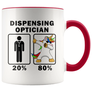 RobustCreative-Dispensing Optician Dabbing Unicorn 80 20 Principle Graduation Gift Mens - 11oz Accent Mug Medical Personnel Gift Idea