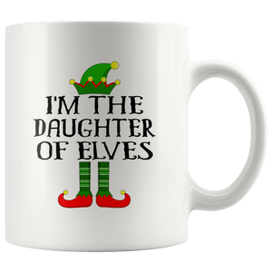 RobustCreative-Im The Daughter of Elves Family Matching Elf Outfits PJ - 11oz White Mug Christmas group green pjs costume Gift Idea