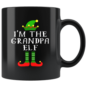 RobustCreative-Im The Grandpa Elf Matching Family Christmas - 11oz Black Mug Christmas group green pjs costume Gift Idea