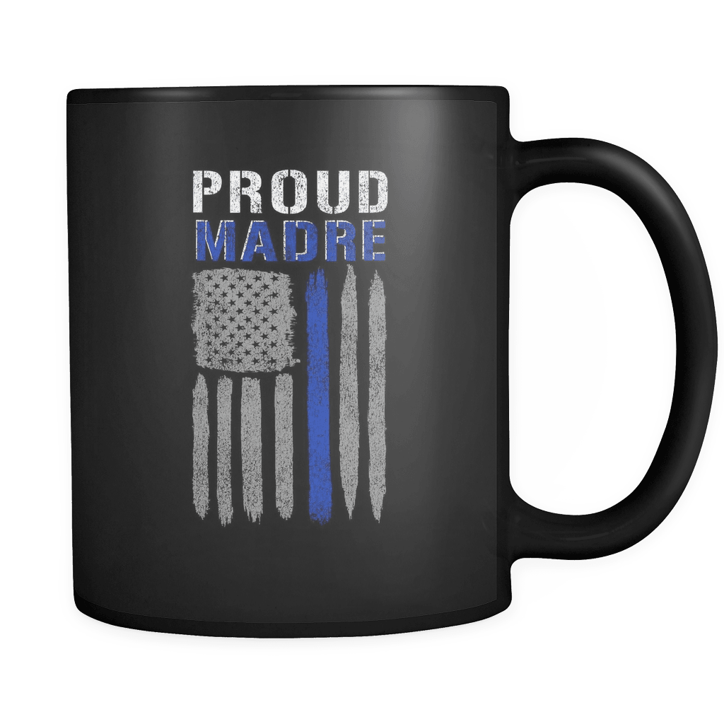 RobustCreative-Thin Blue Line US Flag Proud Madre Serve & Protect Thin Blue Line Law Enforcement Officer 11oz Black Coffee Mug ~ Both Sides Printed