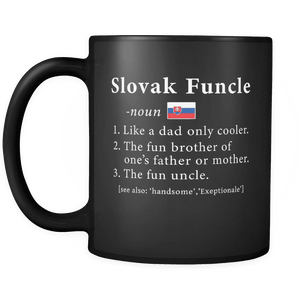 RobustCreative-Slovak Funcle Definition Fathers Day Gift - Slovak Pride 11oz Funny Black Coffee Mug - Real Slovakia Hero Papa National Heritage - Friends Gift - Both Sides Printed