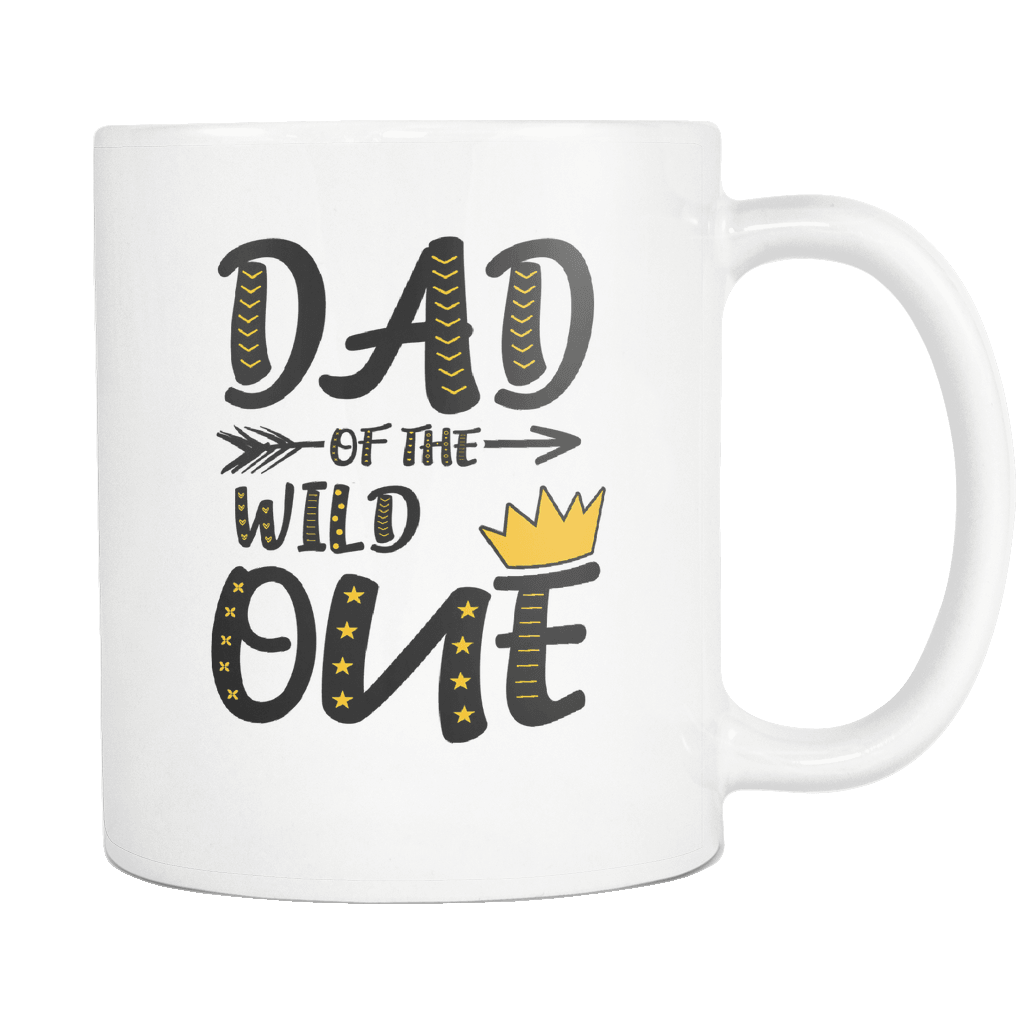 RobustCreative-Dad of The Wild One Queen King - Funny Family 11oz Funny White Coffee Mug - 1st Birthday Party Gift - Women Men Friends Gift - Both Sides Printed (Distressed)