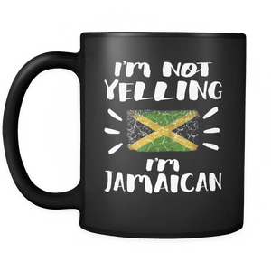 RobustCreative-I'm Not Yelling I'm Jamaican Flag - Jamaica Pride 11oz Funny Black Coffee Mug - Coworker Humor That's How We Talk - Women Men Friends Gift - Both Sides Printed (Distressed)