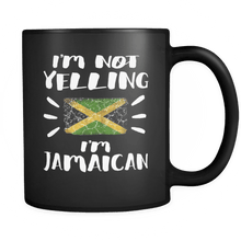 Load image into Gallery viewer, RobustCreative-I&#39;m Not Yelling I&#39;m Jamaican Flag - Jamaica Pride 11oz Funny Black Coffee Mug - Coworker Humor That&#39;s How We Talk - Women Men Friends Gift - Both Sides Printed (Distressed)

