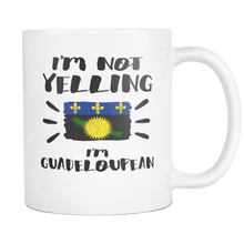 Load image into Gallery viewer, RobustCreative-I&#39;m Not Yelling I&#39;m Guadeloupean Flag - Guadeloupe Pride 11oz Funny White Coffee Mug - Coworker Humor That&#39;s How We Talk - Women Men Friends Gift - Both Sides Printed (Distressed)
