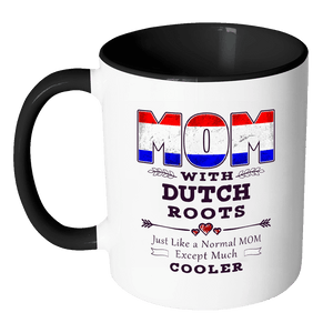 RobustCreative-Best Mom Ever with Dutch Roots - Netherlands Flag 11oz Funny Black & White Coffee Mug - Mothers Day Independence Day - Women Men Friends Gift - Both Sides Printed (Distressed)