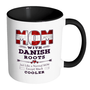 RobustCreative-Best Mom Ever with Danish Roots - Denmark Flag 11oz Funny Black & White Coffee Mug - Mothers Day Independence Day - Women Men Friends Gift - Both Sides Printed (Distressed)