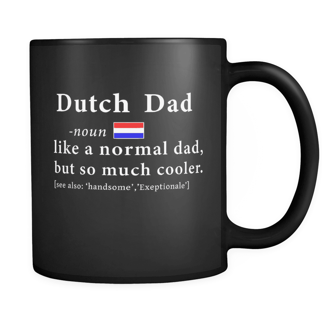 RobustCreative-Dutch Dad Definition Fathers Day Gift Flag - Dutch Pride 11oz Funny Black Coffee Mug - Netherlands Roots National Heritage - Friends Gift - Both Sides Printed