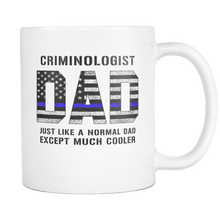 Load image into Gallery viewer, RobustCreative-Criminologist Dad is Much Cooler fathers day gifts Serve &amp; Protect Thin Blue Line Law Enforcement Officer 11oz White Coffee Mug ~ Both Sides Printed
