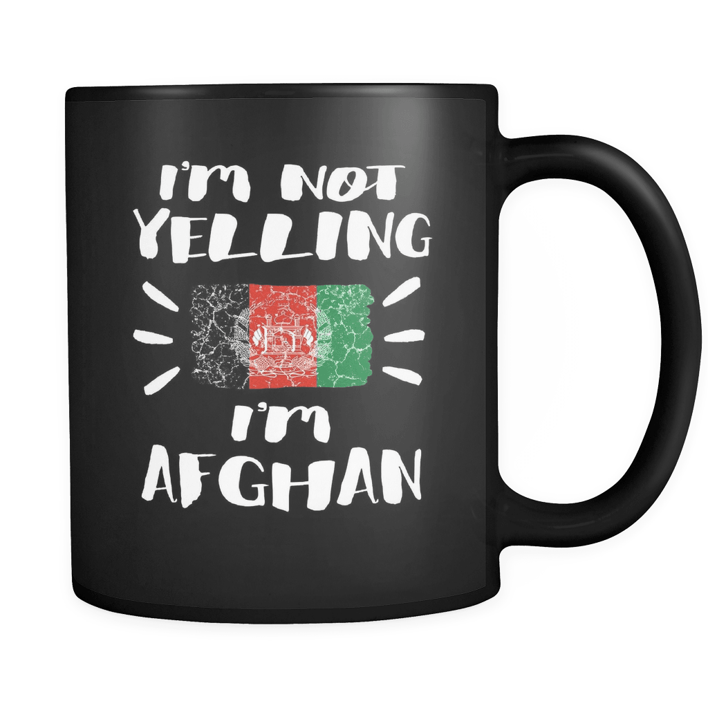 RobustCreative-I'm Not Yelling I'm Afghan Flag - Afghanistan Pride 11oz Funny Black Coffee Mug - Coworker Humor That's How We Talk - Women Men Friends Gift - Both Sides Printed (Distressed)