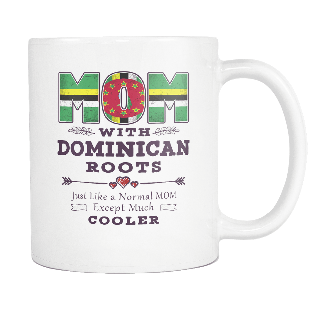 RobustCreative-Best Mom Ever with Dominican Roots - Dominica Flag 11oz Funny White Coffee Mug - Mothers Day Independence Day - Women Men Friends Gift - Both Sides Printed (Distressed)