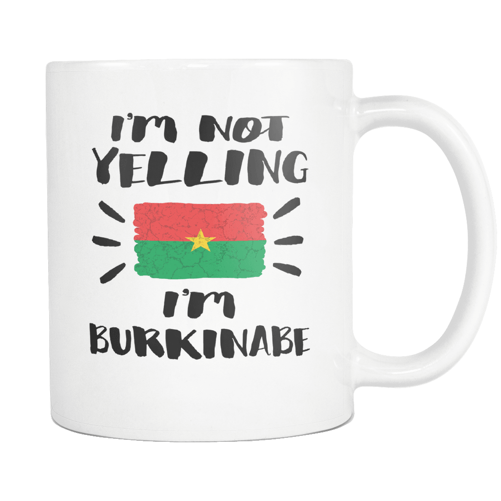 RobustCreative-I'm Not Yelling I'm Burkinabe Flag - Burkina Faso Pride 11oz Funny White Coffee Mug - Coworker Humor That's How We Talk - Women Men Friends Gift - Both Sides Printed (Distressed)