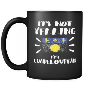 RobustCreative-I'm Not Yelling I'm Guadeloupean Flag - Guadeloupe Pride 11oz Funny Black Coffee Mug - Coworker Humor That's How We Talk - Women Men Friends Gift - Both Sides Printed (Distressed)
