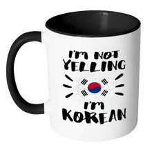 Load image into Gallery viewer, RobustCreative-I&#39;m Not Yelling I&#39;m Korean Flag - South Korea Pride 11oz Funny Black &amp; White Coffee Mug - Coworker Humor That&#39;s How We Talk - Women Men Friends Gift - Both Sides Printed (Distressed)
