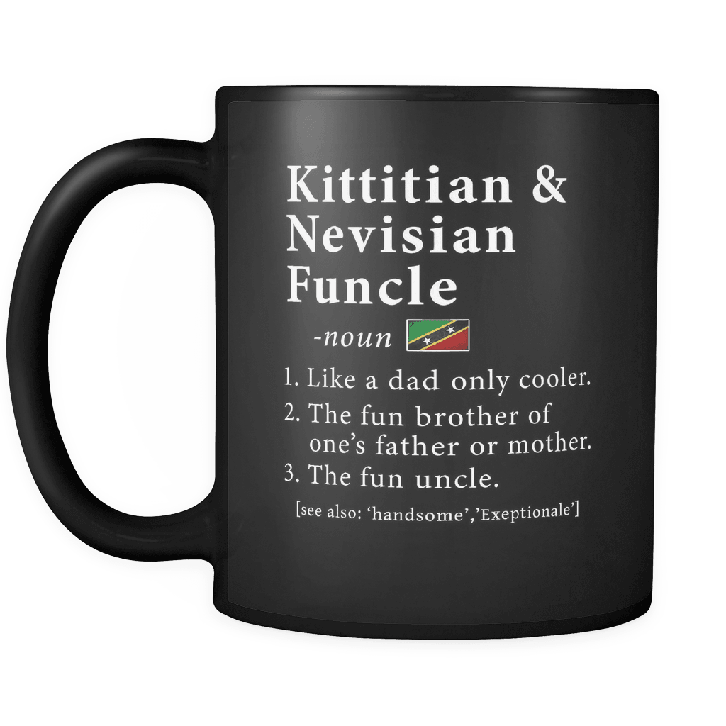 RobustCreative-Kittitian or Nevisian Funcle Definition Fathers Day Gift - Kittitian or Nevisian Pride 11oz Funny Black Coffee Mug - Real Saint Kitts & Nevis Hero Papa National Heritage - Friends Gift - Both Sides Printed