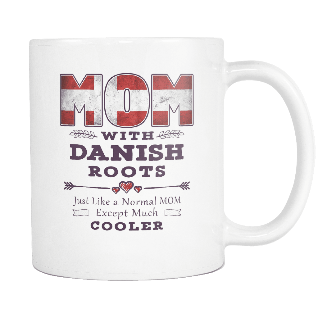 RobustCreative-Best Mom Ever with Danish Roots - Denmark Flag 11oz Funny White Coffee Mug - Mothers Day Independence Day - Women Men Friends Gift - Both Sides Printed (Distressed)
