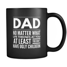 Load image into Gallery viewer, RobustCreative-Dad, No Matter What Life Throws At You Funny Coffee Mug black 11 oz
