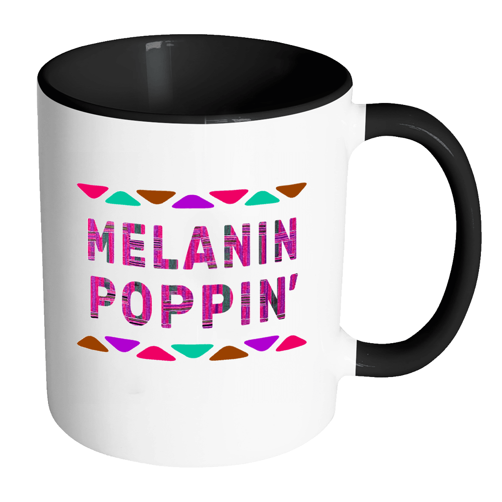 RobustCreative-Melanin Poppin Dashiki - Melanin Poppin 11oz Funny Black & White Coffee Mug - Afro Kente Melanin Rich Skin - Women Men Friends Gift - Both Sides Printed (Distressed)