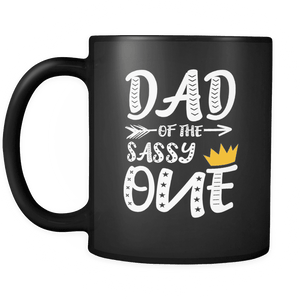 RobustCreative-Dad of The Sassy One King - Funny Family 11oz Funny Black Coffee Mug - 1st Birthday Party Gift - Women Men Friends Gift - Both Sides Printed (Distressed)