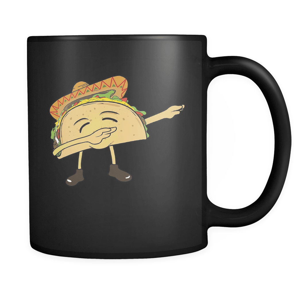 RobustCreative-Dabbing Taco - Cinco De Mayo Mexican Fiesta - No Siesta Mexico Party - 11oz Black Funny Coffee Mug Women Men Friends Gift ~ Both Sides Printed