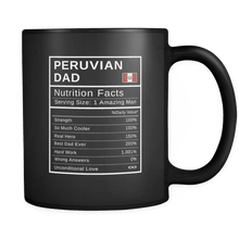 Load image into Gallery viewer, RobustCreative-Peruvian Dad, Nutrition Facts Fathers Day Hero Gift - Peruvian Pride 11oz Funny Black Coffee Mug - Real Peru Hero Papa National Heritage - Friends Gift - Both Sides Printed
