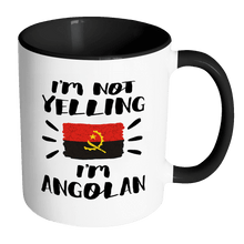 Load image into Gallery viewer, RobustCreative-I&#39;m Not Yelling I&#39;m Angolan Flag - Angola Pride 11oz Funny Black &amp; White Coffee Mug - Coworker Humor That&#39;s How We Talk - Women Men Friends Gift - Both Sides Printed (Distressed)
