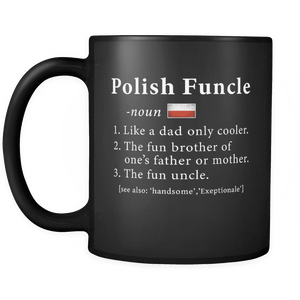 RobustCreative-Polish Funcle Definition Fathers Day Gift - Polish Pride 11oz Funny Black Coffee Mug - Real Poland Hero Papa National Heritage - Friends Gift - Both Sides Printed
