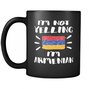 RobustCreative-I'm Not Yelling I'm Armenian Flag - Armenia Pride 11oz Funny Black Coffee Mug - Coworker Humor That's How We Talk - Women Men Friends Gift - Both Sides Printed (Distressed)