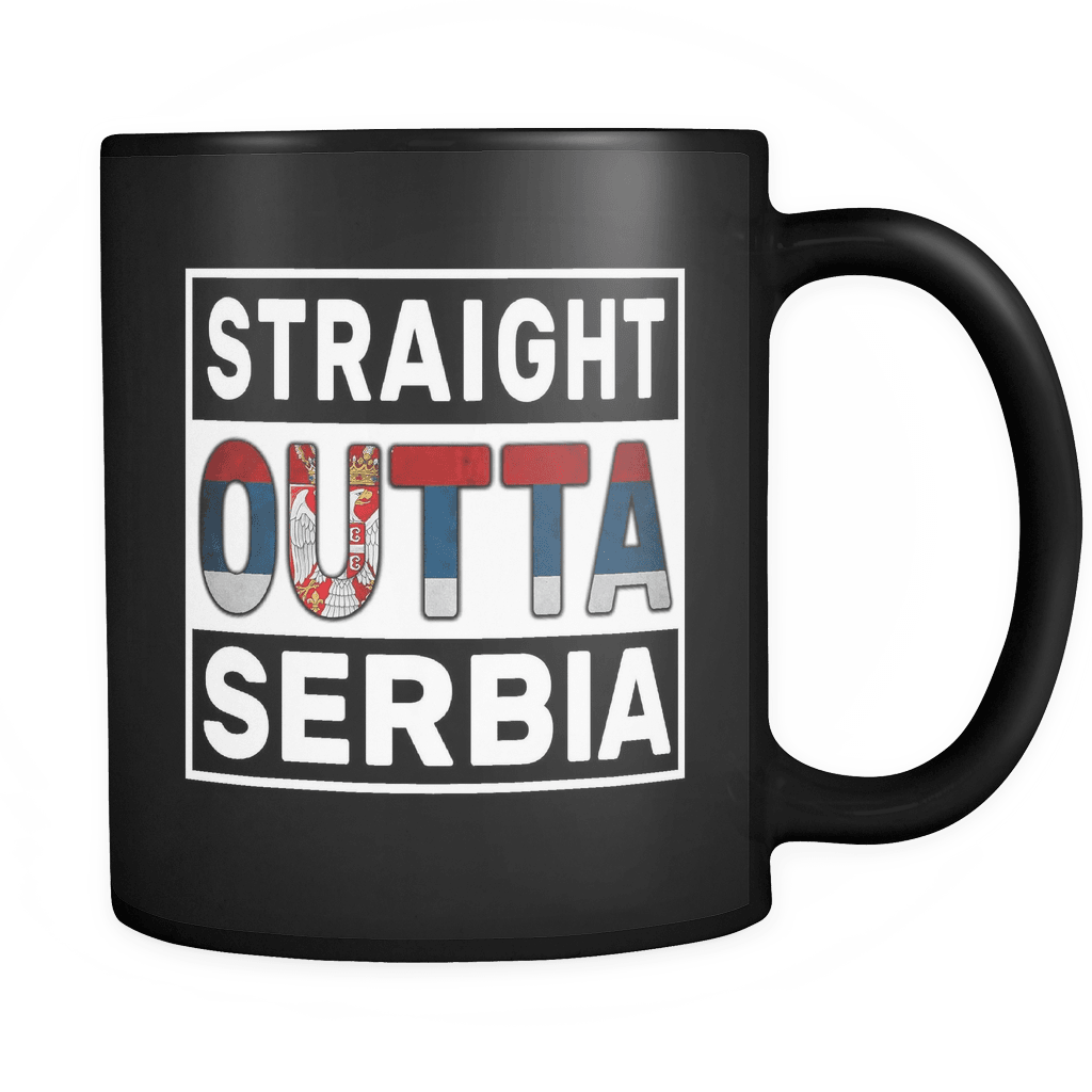 RobustCreative-Straight Outta Serbia - Serbian Flag 11oz Funny Black Coffee Mug - Independence Day Family Heritage - Women Men Friends Gift - Both Sides Printed (Distressed)