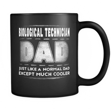 Load image into Gallery viewer, RobustCreative-Biological Technician Dad like Normal but Cooler - Fathers Day Gifts - Promoted to Daddy Gift From Kids - 11oz Black Funny Coffee Mug Women Men Friends Gift ~ Both Sides Printed
